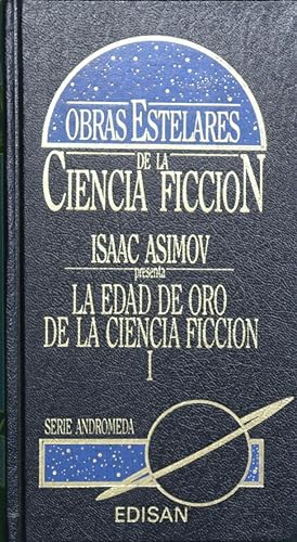 Seller image for Isaac Asimov presenta La edad de oro de la ciencia ficcin (I) for sale by Librera Alonso Quijano