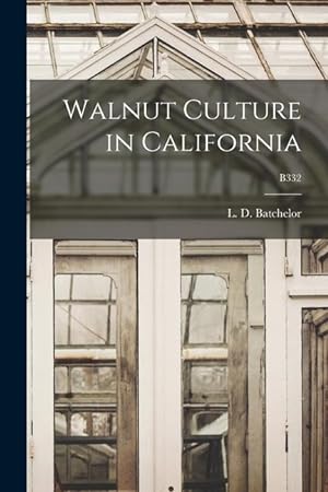 Bild des Verkufers fr Walnut Culture in California B332 zum Verkauf von moluna