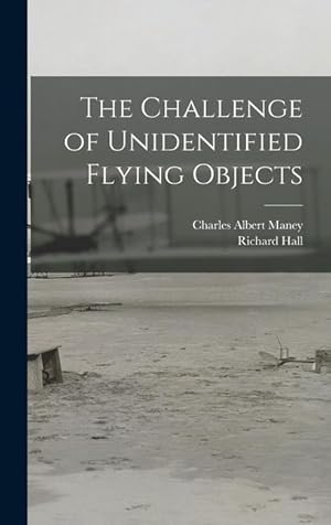 Seller image for The Challenge of Unidentified Flying Objects for sale by moluna