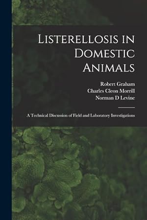 Seller image for Listerellosis in Domestic Animals: a Technical Discussion of Field and Laboratory Investigations for sale by moluna