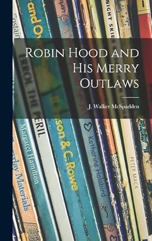 Seller image for Robin Hood and His Merry Outlaws for sale by moluna