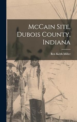 Seller image for McCain Site, Dubois County, Indiana for sale by moluna