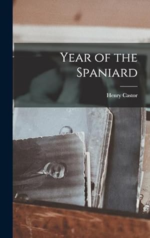 Bild des Verkufers fr Year of the Spaniard zum Verkauf von moluna