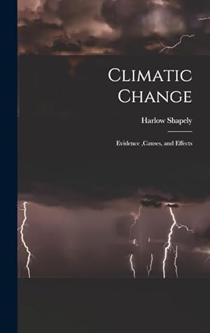 Image du vendeur pour Climatic Change: Evidence, causes, and Effects mis en vente par moluna