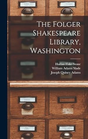 Bild des Verkufers fr The Folger Shakespeare Library, Washington zum Verkauf von moluna