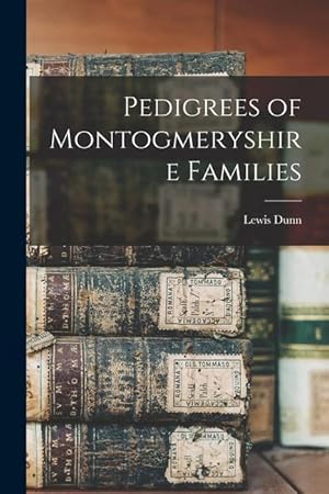 Bild des Verkufers fr Pedigrees of Montogmeryshire Families zum Verkauf von moluna