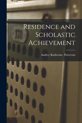 Seller image for Residence and Scholastic Achievement for sale by moluna