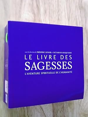 Imagen del vendedor de Le Livre des sagesses : L'Aventure spirituelle de l'humanit a la venta por Livresse