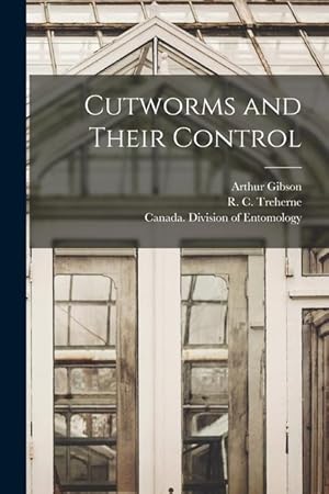Bild des Verkufers fr Cutworms and Their Control [microform] zum Verkauf von moluna