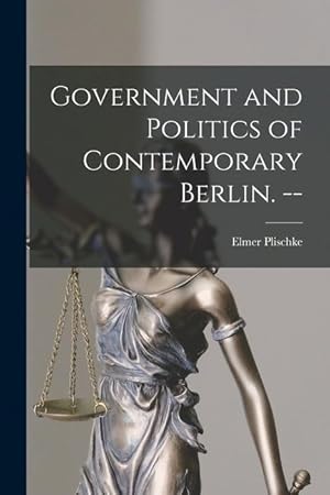 Bild des Verkufers fr Government and Politics of Contemporary Berlin. -- zum Verkauf von moluna