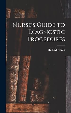 Bild des Verkufers fr Nurse\ s Guide to Diagnostic Procedures zum Verkauf von moluna