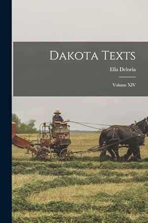 Bild des Verkufers fr Dakota Texts: Volume XIV zum Verkauf von moluna