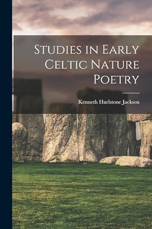 Bild des Verkufers fr Studies in Early Celtic Nature Poetry zum Verkauf von moluna