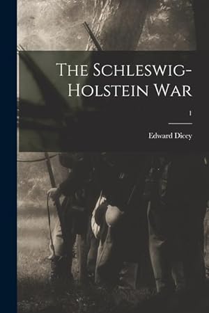 Bild des Verkufers fr The Schleswig-Holstein War 1 zum Verkauf von moluna