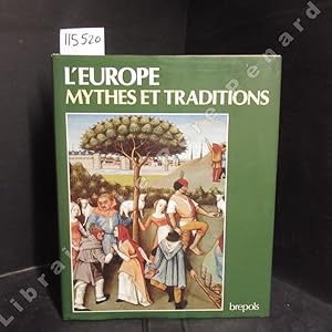 Image du vendeur pour L'Europe. Mythes et traditions mis en vente par Librairie-Bouquinerie Le Pre Pnard