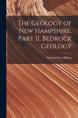 Seller image for The Geology of New Hampshire. Part II, Bedrock Geology for sale by moluna