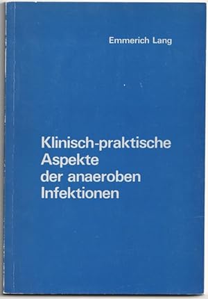 Bild des Verkufers fr Klinisch-praktische Aspekte der anaeroben Infektionen, zum Verkauf von Antiquariat Das Zweitbuch Berlin-Wedding