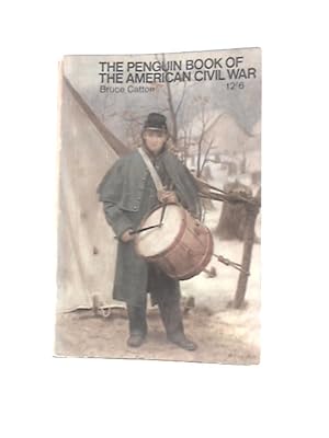 Image du vendeur pour The Penguin book of the American Civil War mis en vente par World of Rare Books