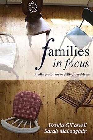 Bild des Verkufers fr Families in Focus: Finding Solutions to Difficult Problems zum Verkauf von WeBuyBooks