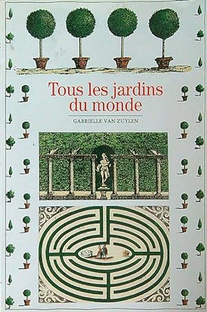 Seller image for Tous les jardins du monde for sale by Librodifaccia