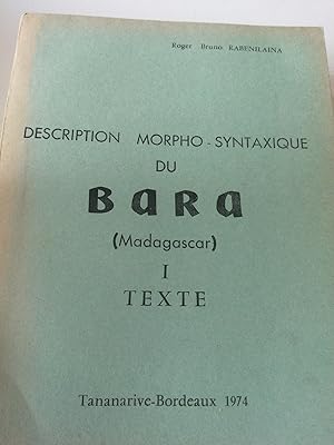 Bild des Verkufers fr Description morpho-syntaxique du Bara (Madagascar). Deux volumes : I Texte, II corpus. zum Verkauf von Albert bouquiniste