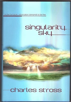 Image du vendeur pour Singularity Sky by Charles Stross (First Edition) mis en vente par Heartwood Books and Art