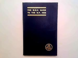 Bild des Verkufers fr The B.D.H. Guide to the B.P. 1932 zum Verkauf von Goldstone Rare Books