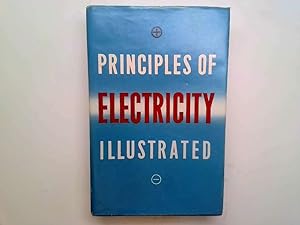 Bild des Verkufers fr Principles of Electricity Illustrated zum Verkauf von Goldstone Rare Books