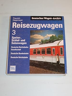 Seller image for Speise-, Schlaf- und Salonwagen. Deutsche Reichsbahn-Gesellschaft, Deutsche Bundesbahn, Deutsche Reichsbahn. for sale by Antiquariat Diderot