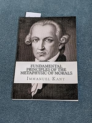 Bild des Verkufers fr Fundamental Principles of the Metaphysic of Morals [REPRINT] zum Verkauf von East Kent Academic