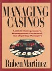 Seller image for Managing Casinos: A Guide for Entrepreneurs, Management Personnel and Aspiring Managers for sale by Reliant Bookstore