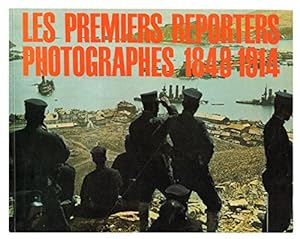 Bild des Verkufers fr Les premiers reporters photographes 1848-1914 zum Verkauf von Ammareal