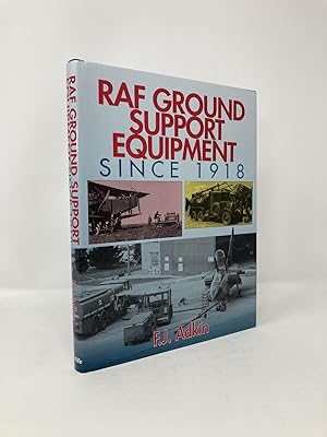 Seller image for RAF Ground Support Equipment Since 1918 for sale by Southampton Books