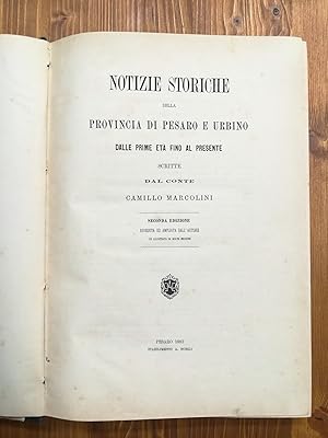 Notizie storiche della Provincia di Pesaro e Urbino dalle prime età fino al presente