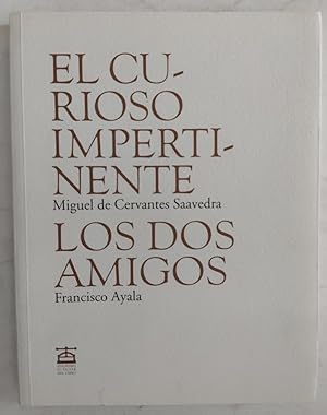 Imagen del vendedor de El curioso impertinente / Los dos amigos a la venta por Librera Ofisierra