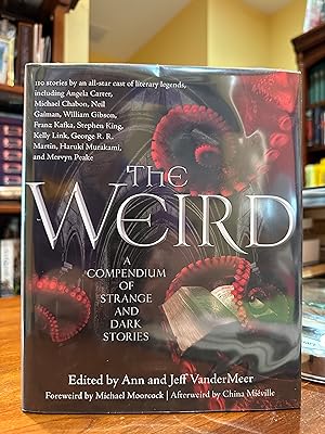 Imagen del vendedor de The Weird a copendium of Strange and Dark Stories a la venta por Happy Heroes