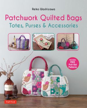 Bild des Verkufers fr Patchwork Quilted Bags: Totes, Purses and Accessories zum Verkauf von ChristianBookbag / Beans Books, Inc.