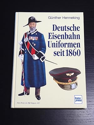 Deutsche Eisenbahn-Uniformen seit 1860