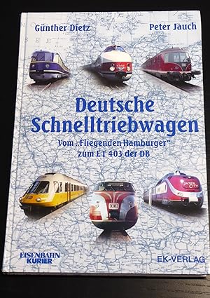 Seller image for Deutsche Schnelltriebwagen. Vom "Fliegenden Hamburger" zum ET 403 der DB for sale by Bradley Ross Books