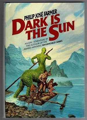 Imagen del vendedor de Dark Is the Sun by Philip Jose Farmer (First Edition) a la venta por Heartwood Books and Art