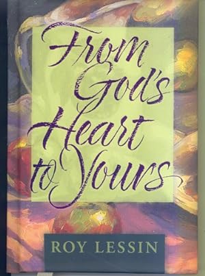 Seller image for From God's Heart to Yours for sale by Reliant Bookstore