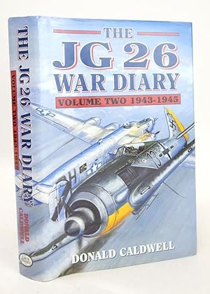 Imagen del vendedor de THE JG 26 WAR DIARY VOLUME 2 1943-1945 a la venta por Stella & Rose's Books, PBFA