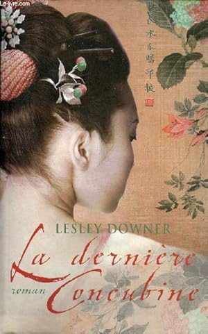 Bild des Verkufers fr La dernire Concubine - roman. zum Verkauf von Le-Livre