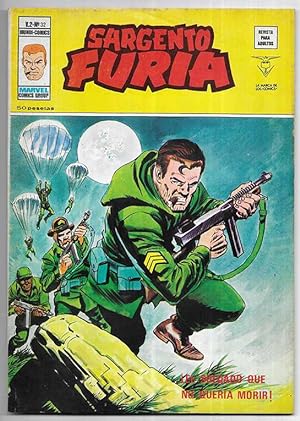 Sargento Furia V.2- Nº 32 El Soldado que no queria Morir. Marvel Comics Group Vertice 1ª edición