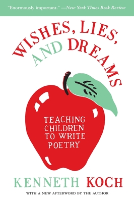 Seller image for Wishes, Lies, and Dreams: Teaching Children to Write Poetry (Paperback or Softback) for sale by BargainBookStores