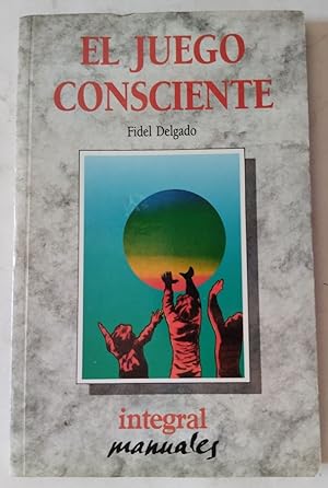 Seller image for El juego consciente for sale by Librera Ofisierra