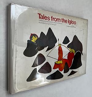 Tales From the Igloo; edited and translated by Maurice Metayer. Illustrated by Agnes Nanogak