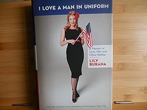 Seller image for I love a man in uniform for sale by Horton Colbert