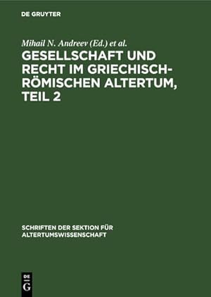 Imagen del vendedor de Gesellschaft und Recht im Griechisch-Rmischen Altertum, Teil 2 a la venta por BuchWeltWeit Ludwig Meier e.K.
