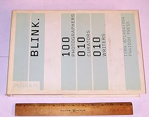 Seller image for Blink.: 100 Photographers, 010 Curators, 010 Writers for sale by Betterbks/ COSMOPOLITAN BOOK SHOP